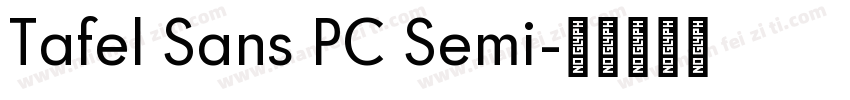 Tafel Sans PC Semi字体转换